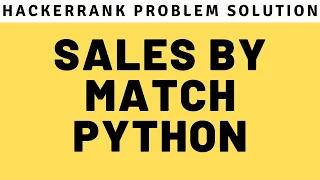 Sales By Match Hackerrank Solution In Python