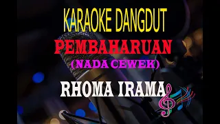 Download Karaoke Pembaharuan Nada Cewek - Rhoma Irama (Karaoke Dangdut Tanpa Vocal) MP3