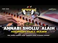 Lagu ANNABI SHOLLU 'ALAIH HADROH NGEPLAK BASS RENDAH HOREG