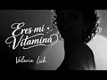 Eres Mi Vitamina Valerie Luh - Flamenco Soul
