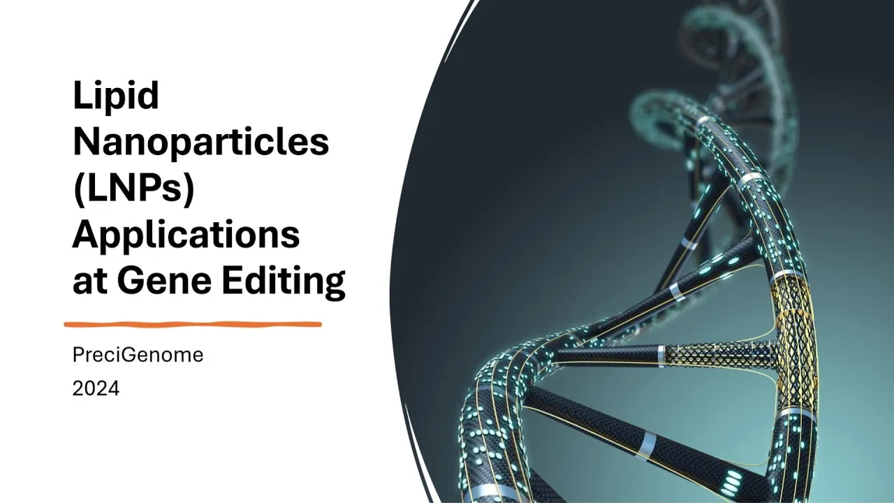 Webinar: Lipid nanoparticle LNP application in gene editing therapies, CRISPR-Cas9