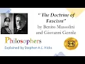 Mussolini and Gentile The Doctrine of Fascism Philosophers Explained Stephen Hicks