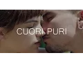 Video di Cuori Puri - Trailer Ufficiale HD