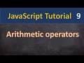 Arithmetic operators in JavaScript in Hindi 09 JavaScript tutorial for beginners