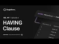 SQL 101 - Ep 6