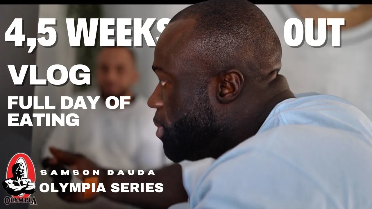 Mr Olympia 2023 vlog series & full day of eating |  4,5 weeks out | Samson Dauda