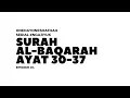 Download Lagu SERIAL | ONEDAYONESHAFHAH | Surah Al-Baqarah ayat 30-37 | Reciter : Fadli Abdullah