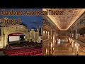 Exploring the Historic Abandoned Avalon Regal Theater - South Chicago s Most Extravagant Playhouse