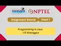 Programming In Java Week 7 NPTEL ANSWERS My Swayam IIT Kharagpur
