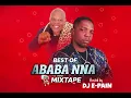 Lagu Best of Ababa Nna Mixtape | Igbo Vibes | DJ E-PAIN