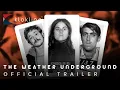2002 The Weather Underground Trailer 1 The Free History Project