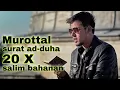 Download Lagu surat ad duha | merdu 20 X | salim bahanan | murottal untuk hapalan