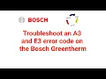 Troubleshoot an error code on the Bosch Greentherm