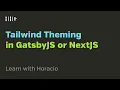 Setup Theming in GatsbyJS or NextJS using TailwindCSS