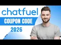 Chatfuel Coupon Code 2026 Best Chatfuel promo code