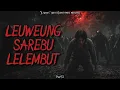 Download Lagu APAKAH HARUS MENYERAH SAMPAI DISINI? - Part 3 - Leuweung Sarebu Lelembut