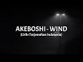 Download Lagu Wind - Akeboshi || Ending 01 Naruto || (Lirik+Terjemahan Indonesia)