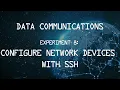 Data Communications Experiment 8 Configure Network Devices with SSH