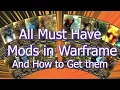Warframe Beginner Mod Guide - All Must Have Mods In Warframe And How To Get Them