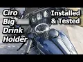 INSTALL TEST REVIEW - Ciro 3D Big A Drink Holder 2019 Harley Street Glide Special
