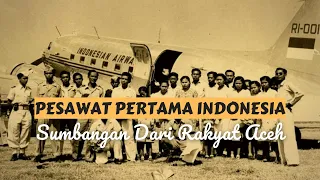 Download Garuda Indonesia Milik Rakyat Aceh ⁉️ ║ Sejarah Pesawat Pertama Indonesia MP3