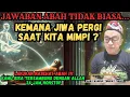 Lagu 💥KEMANA JIWA PERGI SAAT KITA BERMIMPI ❓Abah setu MDNH #abahsetuterbaru