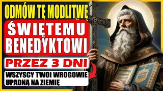 🙏 Wszystko Wróci do Twoich Wrogów z Tą Modlitwą do Świętego Benedykta