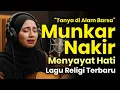 Lagu LAGU RELIGI TERBARU! Tanya di Alam Barsa - Bagaimana Malaikat Munkar \u0026 Nakir Bertanya di Alam Kubur