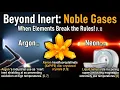Beyond Inert The Surprising Chemistry of Noble Gases