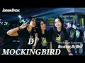 Download Lagu DJ MOCKINGBIRD X Artis Dancer Full Bass Nrotok 🔥🔥🔥