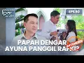 Lagu Ayuna Sudah Tau! Papah Mendengar Memanggil Rafki | MENCINTAI IPAR SENDIRI | EPS. 80 EXTENDED VERSION