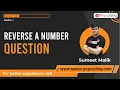Reverse a number - Question Java Foundation Course Lecture 20