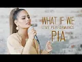 Download Lagu “What If We” - Pia Toscano - Live Performance