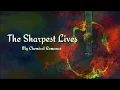 Download Lagu The Sharpest Lives (Lyrics) - My Chemical Romance