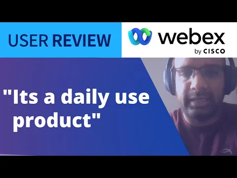 Thumbnail for Webex Allows Team Members to Easily & Quickly Connect and Participate in Meetings: User Review