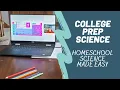 College Prep Science Homeschool Science Made Easy with Online Classes