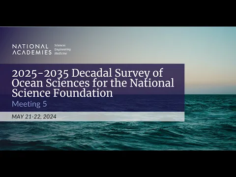 Download MP3 2025-2035 Decadal Survey of Ocean Sciences for the NSF: Meeting 5, Day 2