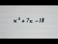Factorize x 2 7x-18 Urdu