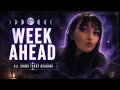 The week ahead All signs