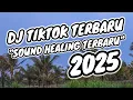 DJ VIRAL TIKTOK TERBARU 2025 || DJ STARLIGHT X STEREO LOVE X APT SOUND HEALING TIKTOK SLOW BASS
