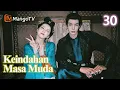 Download Lagu INDO SUB | Youthful Glory | EP30  Akhir！Keindahan Masa Muda | MangoTV Indonesia