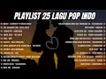 Download Lagu Playlist Trending 🖤🎧 || 25 Lagu Pop Indonesia Viral 2025 Cover Full Album by Valovadinata