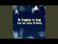 Download Lagu No Promises to Keep (from Final Fantasy VII Rebirth)