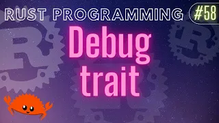 Rust Programming Tutorial - Debug trait