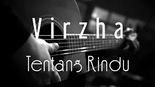Download Virzha - Tentang Rindu ( Acoustic Karaoke ) MP3