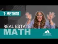 The T-Method The Secret That Will Change The Way You Solve Real Estate Math Questions