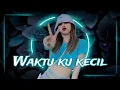 Download Lagu DJ WAKTU KU KECIL - SINGLE BREAKBEAT 2025 : REMIX JEFRYRMZ