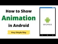 Create Animation in Android Studio with Simple Steps for Beginners in Hindi