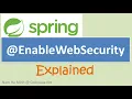 Spring EnableWebSecurity Annotation Explained