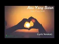 Download Lagu Aku Yang Salah - Deven X Lysa Cover (Lirik) by Kotak Musik RQ